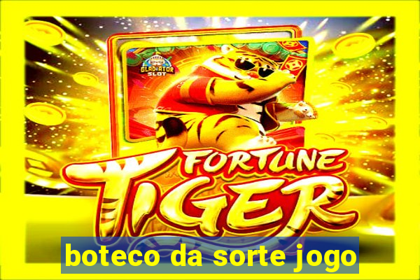 boteco da sorte jogo